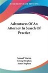 George Stephen, James Stephen, Samuel Warren, Samuel Stephen Warren - Adventures of an Attorney in Search of Practice