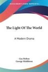 Guy Bolton, George Middleton - The Light Of The World