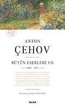 Anton Pavlovic cehov - Anton Cehov Bütün Eserleri 7
