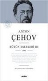 Anton Pavlovic cehov - Anton Cehov Bütün Eserleri 3 Ciltli