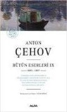 Anton Pavlovic cehov - Anton Cehov Bütün Eserleri 9