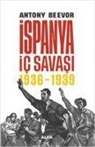 Antony Beevor - Ispanya Ic Savasi 1936-1939 Ciltli