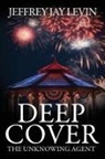 Jeffrey Jay Levin - Deep Cover