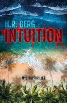 H R Berg, H. R. Berg, H.R. Berg - Intuition