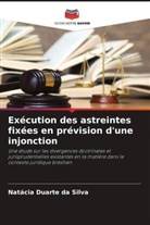 Natácia Duarte da Silva - Exécution des astreintes fixées en prévision d'une injonction