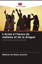 Nilberto de Matos Amorim - L'école à l'heure du malaise et de la drogue
