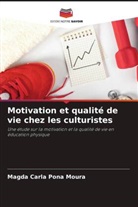 Magda Carla Pona Moura - Motivation et qualité de vie chez les culturistes