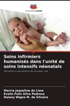 Marcia Jaqueline de Lima, Daiany Wigna M. da Silveira, Evelin Felix Silva Pedrosa - Soins infirmiers humanisés dans l'unité de soins intensifs néonatals