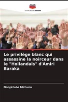 Nonjabulo Mchunu - Le privilège blanc qui assassine la noirceur dans le "Hollandais" d'Amiri Baraka