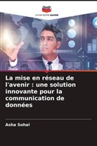 Asha Sohal - La mise en réseau de l'avenir : une solution innovante pour la communication de données