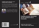Thelma Helena Costa Chahini, Ellen Rose Galvão Helal - Cualificaciones docentes en el contexto de la inclusión