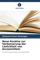 Dushyant Kumar Dewangan - Neue Ansätze zur Verbesserung der Löslichkeit von Arzneimitteln