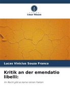 Lucas Vinicius Souza Franco - Kritik an der emendatio libelli: