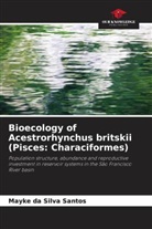 Mayke da Silva Santos - Bioecology of Acestrorhynchus britskii (Pisces: Characiformes)