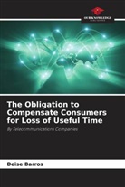 Deise Barros - The Obligation to Compensate Consumers for Loss of Useful Time