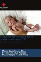 Marcia Jaqueline de Lima, Daiany Wigna M. da Silveira, Evelin Felix Silva Pedrosa - Humanised Nursing Care in the Neonatal ICU