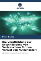 Deise Barros - Die Verpflichtung zur Entschädigung von Verbrauchern für den Verlust von Nutzungszeit