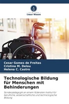 Castro, Helena C. Castro, Cristina M Delou, Cristina M. Delou, Cesar Gomes de Freitas - Technologische Bildung für Menschen mit Behinderungen