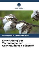 ALLOBERDI M MADRAKHIMOV, Alloberdi M. Madrakhimov - Entwicklung der Technologie zur Gewinnung von Füllstoff