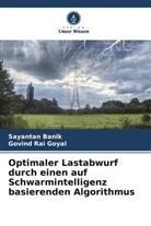 Sayantan Banik, Govind Rai Goyal - Optimaler Lastabwurf durch einen auf Schwarmintelligenz basierenden Algorithmus