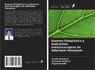 Trupti Bobade, Lalchand Devhare, Sachin Hiradeve - Examen fitoquímico y evaluación anticancerígena de Adiantum Venustum