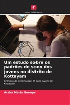 Arsha Maria George - Um estudo sobre os padrões de sono dos jovens no distrito de Kottayam