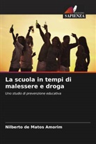 Nilberto de Matos Amorim - La scuola in tempi di malessere e droga