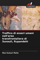 Man Kumari Malla - Traffico di esseri umani nell'area transfrontaliera di Sunauli, Rupandehi