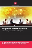 Dr Suryanarayana Sanyasinaidu Bure, Suryanarayana Sanyasinaidu Bure, Dr Ravi Kishore Kumar Vadlamani, Ravi Kishore Kumar Vadlamani - Negócios internacionais