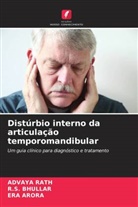 Era Arora, R. S. Bhullar, R.S. Bhullar, Advaya Rath - Distúrbio interno da articulação temporomandibular