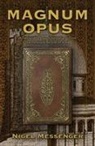 Nigel Messenger - Magnum Opus