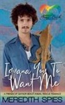 Meredith Spies - Iguana You To Want Me