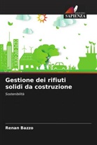 Renan Bazzo - Gestione dei rifiuti solidi da costruzione