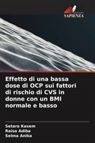 Raisa Adiba, Selma Anika, Setara Kasem - Effetto di una bassa dose di OCP sui fattori di rischio di CVS in donne con un BMI normale e basso