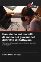 Arsha Maria George - Uno studio sui modelli di sonno dei giovani nel distretto di Kottayam
