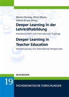 Marius Harring, Valerie Krupp, Oliver Meyer - Deeper Learning in der Lehrkräftebildung Deeper Learning in Teacher Education