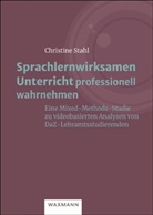 Christine Stahl - Sprachlernwirksamen Unterricht professionell wahrnehmen