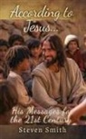 Steven Smith - According to Jesus