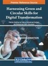 Mohammad Nabil Almunawar, Muhammad Anshari, Patricia Ordóñez de Pablos - Harnessing Green and Circular Skills for Digital Transformation