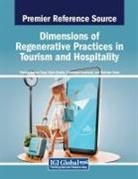 Kannapat Kankaew, Vipin Nadda, Pankaj Kumar Tyagi - Dimensions of Regenerative Practices in Tourism and Hospitality
