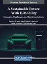 Lakshmi D., Neelam Kassarwani, Neelu Nagpal - A Sustainable Future with E-Mobility