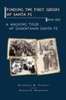 Yorgos D. Marinakis, Katherine M. Pomonis - Finding the First Greeks of Santa Fe, New Mexico, 1914-1955