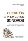 Creación de proyectos sonoros