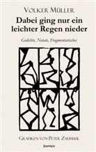 Volker Müller, Peter Zaumseil - Dabei ging nur ein leichter Regen nieder
