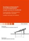 Sliman Shaikheleid - Grundlagen der Biomechanik I mit Anwendungsbeispielen - kompakt und leicht für Studierende / Fundamentals of Biomechanics I with application examples - compact and easy for students