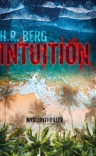 H R Berg, H. R. Berg, H.R. Berg - Intuition