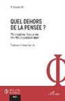 Michaela Ott - Quel dehors de la pensée ?