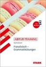 Werner Wußler - STARK Französisch - Abitur-Training - Grammatikübungen