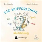 Dirk Walbrecker, Albrecht Weckmann - Viel Spaß mit dem Musikling