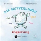 Dirk Walbrecker, Albrecht Weckmann - Viel Spaß mit dem Wipperling